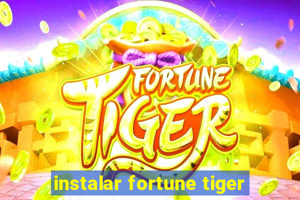 instalar fortune tiger